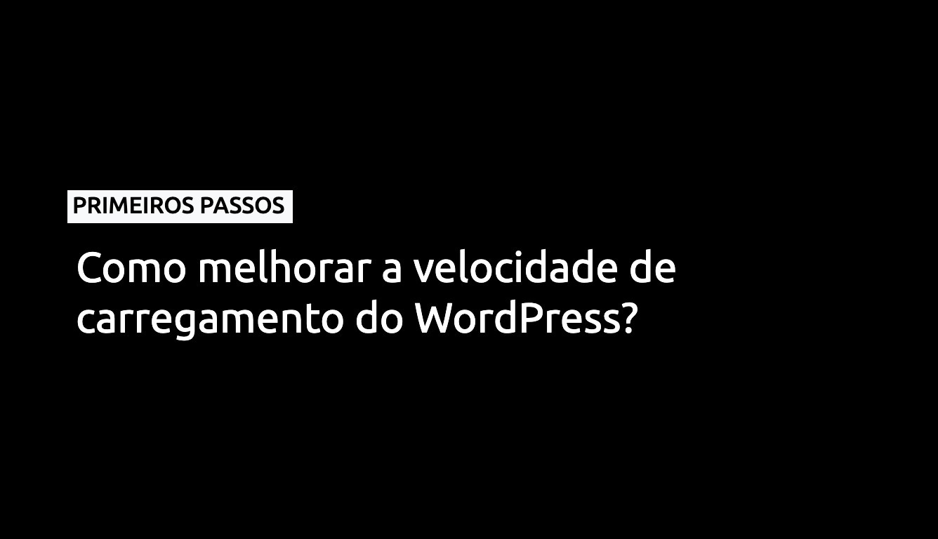 Melhorar velocidade do WordPress em 2024 9 dicas práticas